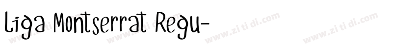 Liga Montserrat Regu字体转换